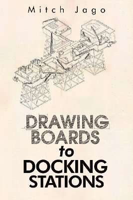bokomslag Drawing Boards to Docking Stations