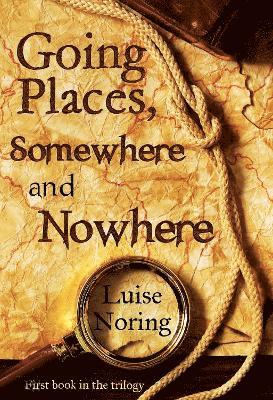 Going Places, Somewhere and Nowhere 1