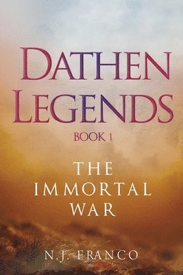 bokomslag Dathen Legends Book 1: The Immortal War