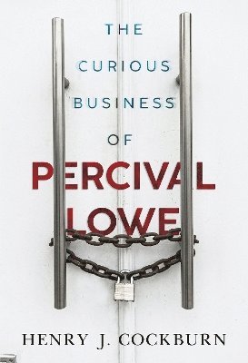 The Curious Business of Percival Lowe 1