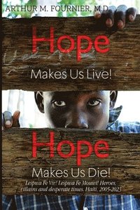 bokomslag Hope Makes Us Live!