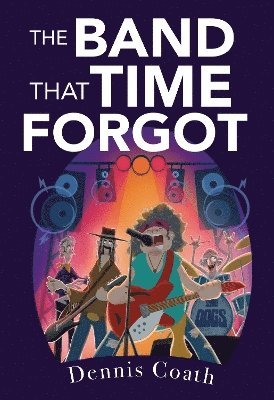 The Band That Time Forgot 1