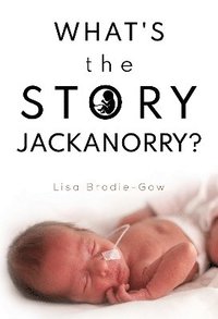 bokomslag What's the Story Jackanorry?