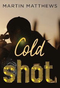 bokomslag Cold Shot