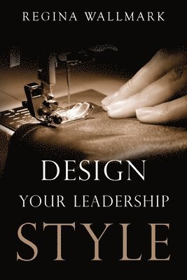 bokomslag Design your Leadership Style