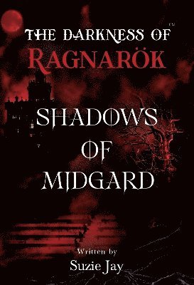 bokomslag The Darkness Of Ragnarok: Shadows of Midgard