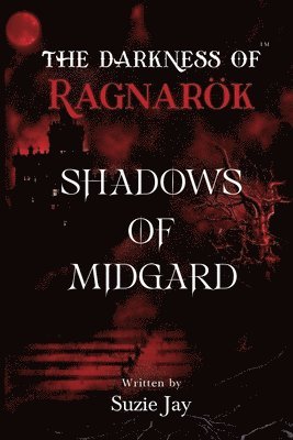 bokomslag The Darkness Of Ragnarok: Shadows of Midgard