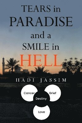 Tears in Paradise and a Smile in Hell 1