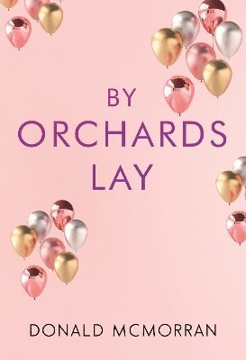 bokomslag By Orchards Lay