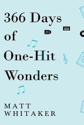 bokomslag 366 Days of One-Hit Wonders