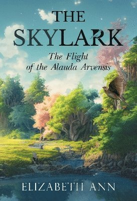 bokomslag The Skylark - The Flight of the Alauda Arvensis