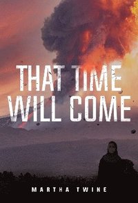 bokomslag That Time Will Come