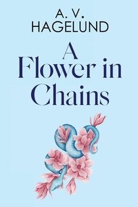 bokomslag Flower In Chains
