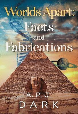 bokomslag Worlds Apart: Facts & Fabrications