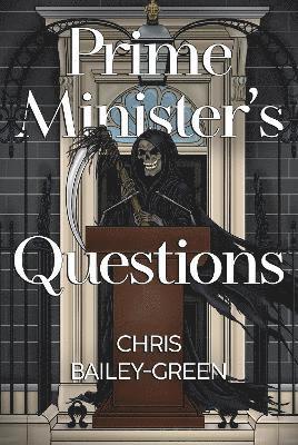 Chris Bailey-Green - Prime Minister's Questions, Häftad
