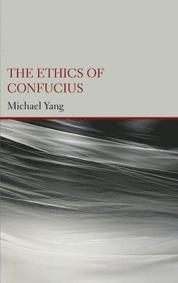 bokomslag Ethics of Confucius