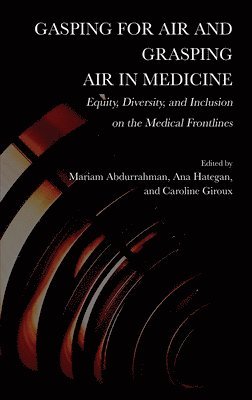 bokomslag Gasping for Air and Grasping Air in Medicine