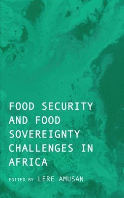 Food Security and Food Sovereignty Challenges in Africa 1