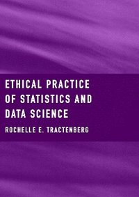 bokomslag Ethical Practice of Statistics and Data Science