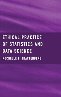 bokomslag Ethical Practice of Statistics and Data Science