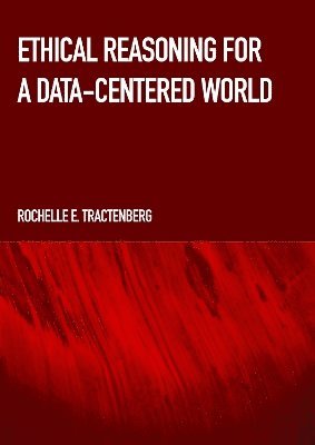 Ethical Reasoning for a Data-Centered World 1