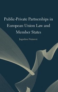 bokomslag Public-Private Partnerships in European Union Law and Member States