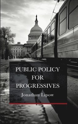 Public Policy for Progressives 1