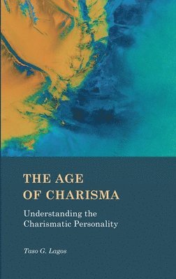 bokomslag The Age of Charisma