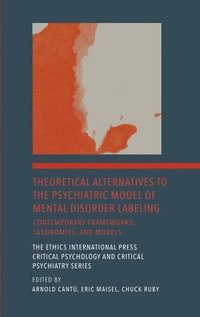 bokomslag Theoretical Alternatives to the Psychiatric Model of Mental Disorder Labeling