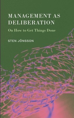 Management as Deliberation 1