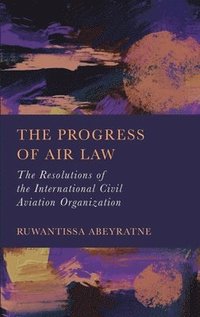 bokomslag The Progress of Air Law