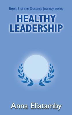 bokomslag Healthy Leadership