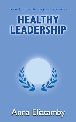 bokomslag Healthy Leadership