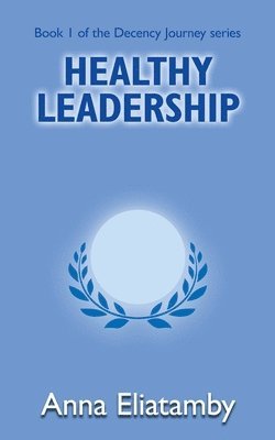 Healthy Leadership 1