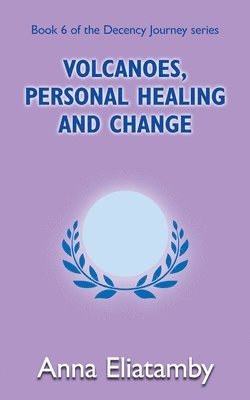 bokomslag Volcanoes, Personal Healing and Change