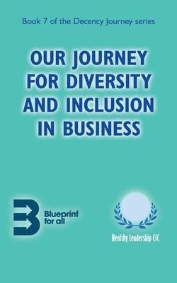 bokomslag Our Journey for Diversity and Inclusion in Business