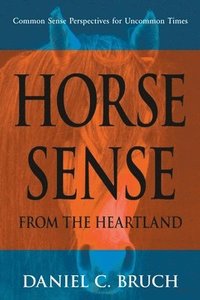 bokomslag Horse Sense from the Heartland