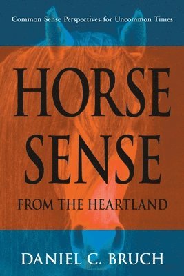 bokomslag Horse Sense from the Heartland