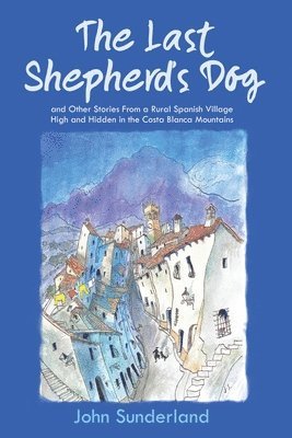 John Sunderland - Last Shepherd's Dog, Häftad
