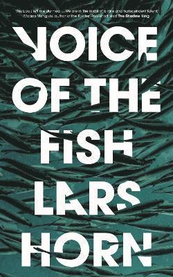 Lars Horn - Voice of the Fish, Häftad