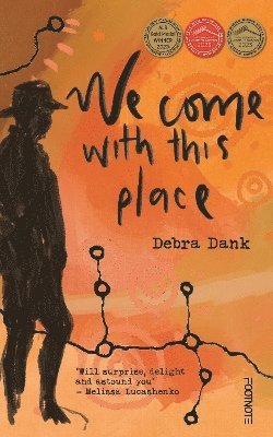 Debra Dank - We Come with this Place, Häftad