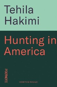 bokomslag Hunting in America