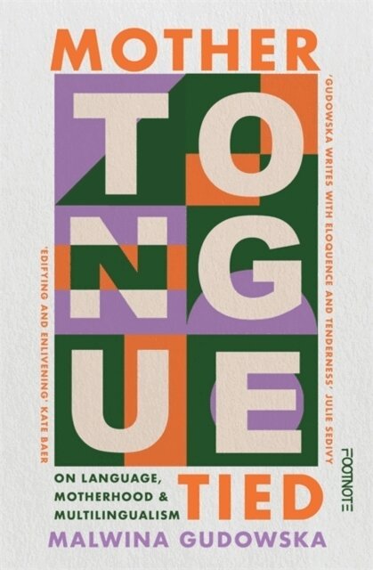 Malwina Gudowska - Mother Tongue Tied, Häftad