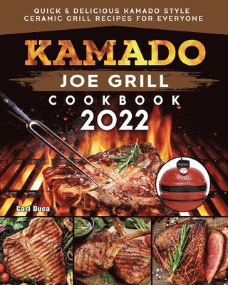 bokomslag Kamado Joe Grill Cookbook
