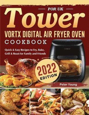 bokomslag Tower Vortx Digital Air Fryer Oven Cookbook for UK 2022