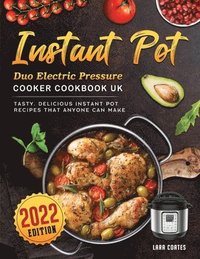 bokomslag Instant Pot Duo Electric Pressure Cooker Cookbook UK 2022