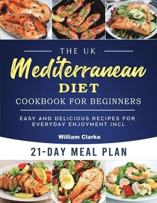 The UK Mediterranean Diet Cookbook for Beginners 1