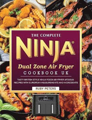 bokomslag The Complete Ninja Dual Zone Air Fryer Cookbook UK