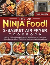 bokomslag UK Ninja Foodi 2-Basket Air Fryer Cookbook