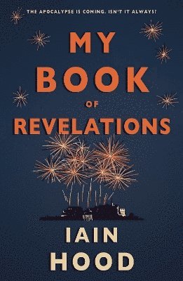 Iain Hood - My Book of Revelations, Häftad